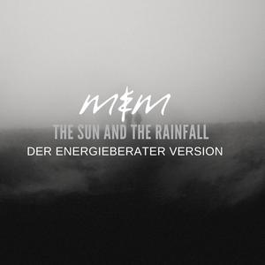 The sun and the rainfall (Der Energieberater Remix)