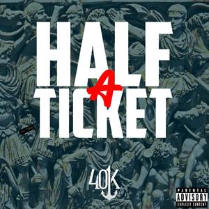 Half a Ticket (Explicit)