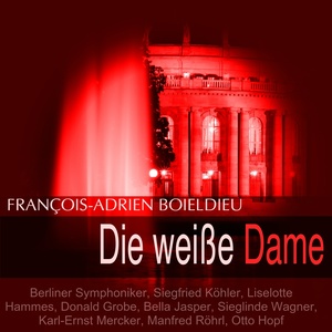 Boieldieu: Die weiße Dame