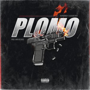 Plomo (Explicit)