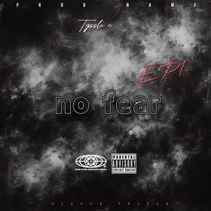 No Fear (feat. Ecstasy)