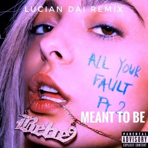 Meant to Be (Lucian Dai Remix)