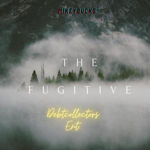 The Fugitive (Explicit)