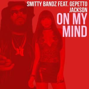 On My Mind (feat. Gepetto Jackson) [Explicit]