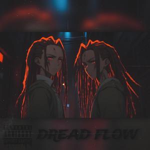 DREAD FLOW (feat. TJO) (Explicit)
