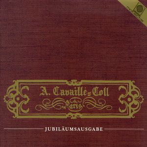 L'Orgue Aristide-Cavaillé-Coll - Jubiläumsausgabe (CD 6) - Cortège et Litanie -