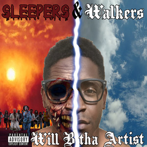 Sleepers & Walkers (Explicit)