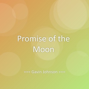 Promise of the Moon