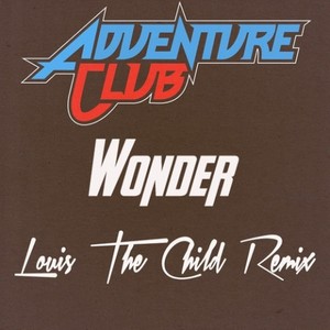 Wonder (remix|Louis The Child Remix)