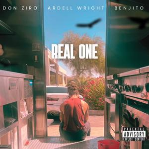 Real One (feat. Benjito & Ardell Wright) [Explicit]