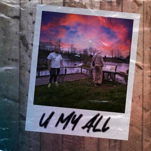 U My All (feat. Hai Senburg) (Explicit)