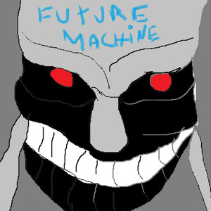 Future Machine