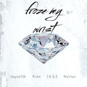 Froze my wrist (Explicit)