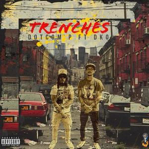 Trenches (feat. DKO) (Explicit)