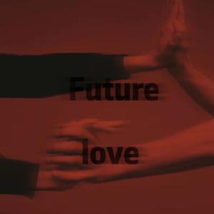 Future Love (Prod by Tcmadeit)