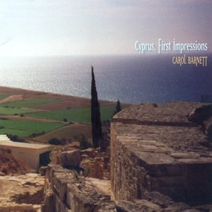 BARNETT, C.: Cyprus, First Impressions / Vignettes / Mythical Journeys / Cyprian Suite / Ithaka (Kirchhoff)