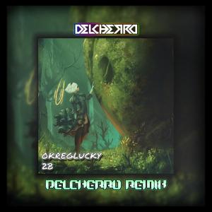 2B (Delcherro Remix)