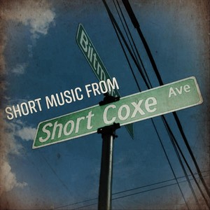 Short Music from Short Coxe (Explicit)