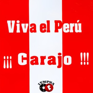 Viva el Peru...Carajo!