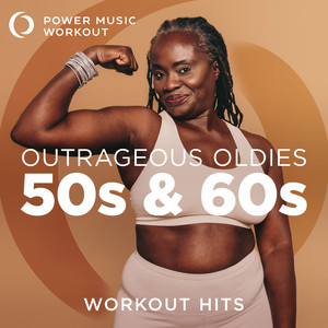 Outrageous Oldies - 50s & 60s