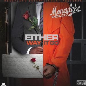 Either Way It Go (Explicit)