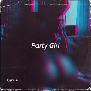 Party Girl (Explicit)