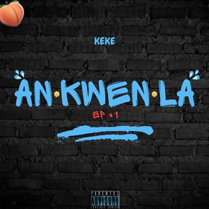 An Kwen La - EP (Explicit)