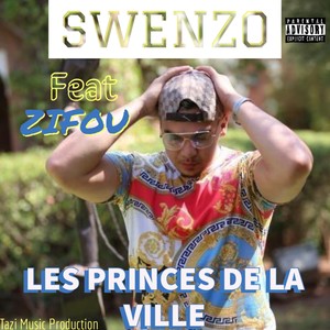 Les Princes de la ville(feat. Zifou) (Explicit)