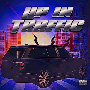 Up in Traffic (Explicit)