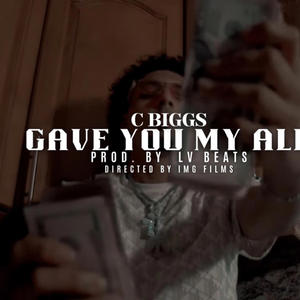 Gave You My All (Explicit)