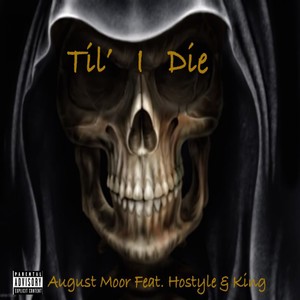 Til' I Die (Explicit)