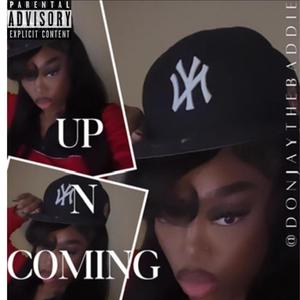 UP N COMING (Explicit)