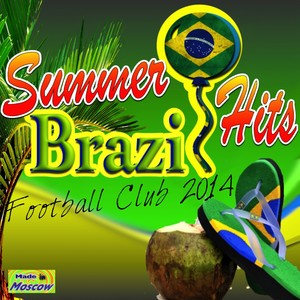 Brazil Summer Hits (Football Club 2014)