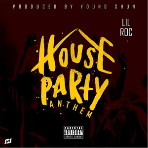 house party anthem-lil roc qq音乐-千万正版音乐海量无损曲库新歌