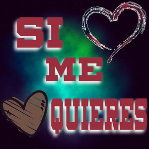 Si Me Quieres