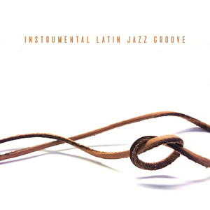 Instrumental Latin Jazz Groove