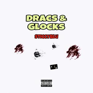 Dracs & Glocks (Explicit)