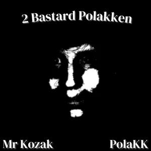 2 Bastard Polakken (feat. PolaKK) (Explicit)