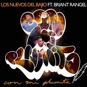 Con Mi Plumita (feat. Briant Rangel)