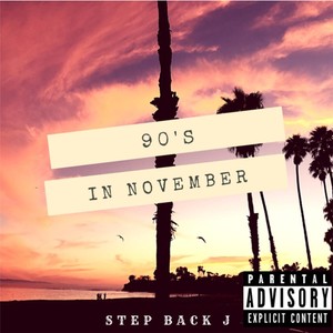 90's in November (Explicit)