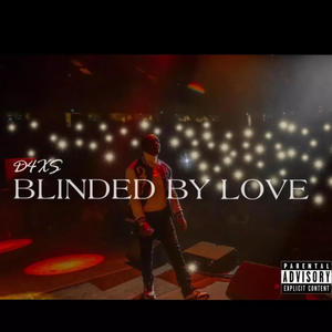 Blinded By Love (Explicit)