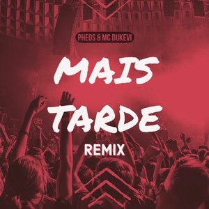 Mais Tarde (Remix)