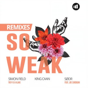 So Weak (Simon Field Remix)