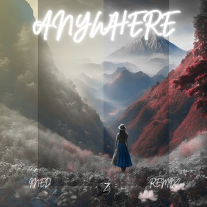 Anywhere (Remix)