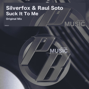 Suck It To Me (Original Mix)