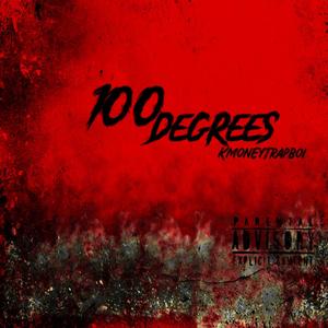 100 Dregrees (Explicit)