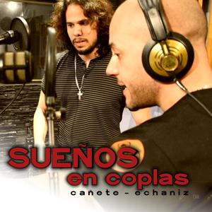 SUEÑOS EN COPLAS (feat. LUCIANO CAÑETE)