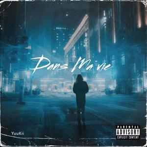 Dans ma vie (Explicit)