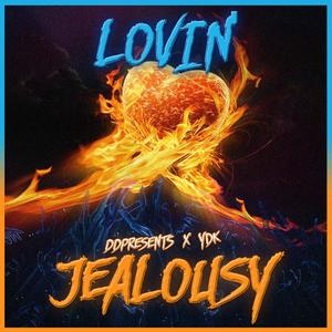 Lovin' Jealousy (feat. DDPresents) [Explicit]