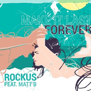 Make It Last Forever(feat. Matt B)